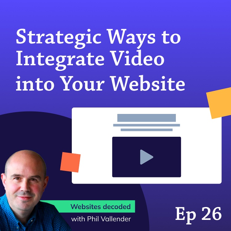 The RIGHT Way to Use Video on Your Website
